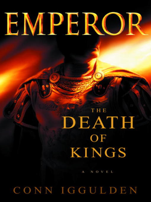 Title details for The Death of Kings by Conn Iggulden - Available